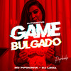 Automotivo Game Bulgado(feat. MC Pipokinha) (Explicit) - DJ LZ 011&Mc Vk Da Vs