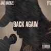 Back Again(feat. F1) (Explicit) - Jae Breeze&F1