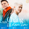 Chẳng Ai Hơn Em - Bao Kun&Lăng LD