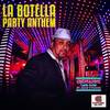 La Botella Party Anthem(feat. Rich Tycoon) - Giovanni Latin Artist&Rich Tycoon