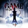 The Game of Life - L.D.