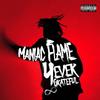 My Way (feat. Sha Sha) (Explicit) - Maniac Flame&Sha Sha