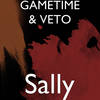 Sally (Explicit) - Gametime&VETO