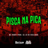 Pisca Na Pica (Explicit) - MC Godoy&DJ LD de Realengo&Carlos Alberto Feitoza de Oliveira