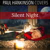 Silent Night (Christmas Lullaby Version) - Paul Hankinson Covers