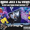 Reign Supreme (Explicit) - Dj Views&Ruste Juxx