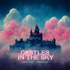 Castles In The Sky (Acoustic) - Dave Rice&Biometrix