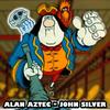 John Silver - Alan Aztec