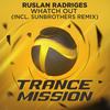 Whatch Out (Original Mix) - Ruslan Radriges