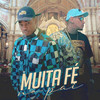 Muita Fé no Pai (Explicit) - Mc Sheik SP&Dj Magrelo&MC Nego do Berna