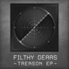 Filthy Gears Treason 001 - Filthy Gears