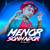 Menor sonhador - Mc Digo STC&Dj Biel Bolado