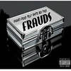 Frauds (Explicit) - JMoneyJRock&White Boi Rick