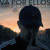 Va por ellos (Explicit) - Dein