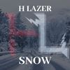 Snow - H Lazer