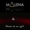 Démon de ma night - Malena