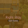 Right Way - Sachin Kandara
