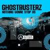 Nothing Gonne Stop Us (Original Mix) - Ghostbusterz