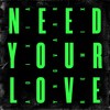 Need Your Love (Yngvarr Remix) - Adixia