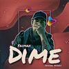 Dime - Yaimax