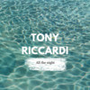 All the night - Tony Riccardi&Magdalena Riccardi