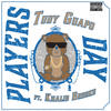 Players Day (Explicit) - Tudy Guapo&Khalid Brooks