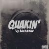 Quakin' (Explicit) - VP Mob$tar