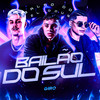 Bailão da Sul (Explicit) - DJ Magna&Dj Doug&Mc K2