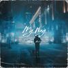 My Way(feat. Niels) (Explicit) - Zyon&Niels