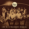 The World I Know (UZ & Stranger Remix) - Nause