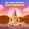 Deva Mahadeva - Pondora&Skazi&Shanti People