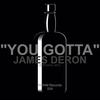 You Gotta (Original Mix) - James Deron
