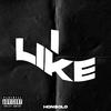 I Like (Explicit) - Hon$olo