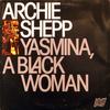 Yasmina, a Black Woman - Archie Shepp