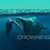 Drowning (Clubmix) - Saint Tropez Caps