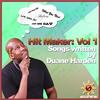 Hit Maker Vol. 1 Songs Written By Duane Harden (Continuous Soltrenz Dj Mix (Mixed By Jay Dabhi)) - Duane Harden