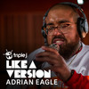 Confidence (triple j Like A Version) - Adrian Eagle