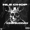 NLE Chop (Explicit) - King Buddha