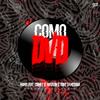 COMO DVD (feat. Cidney El Matatan & Tony La Melodia) - Mamx&Cidney El Matatan&Tony La Melodia