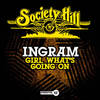 Girl What's Going On - Ingram