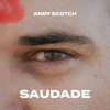 Saudade - Andy Scotch&RL88