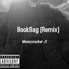 BookBag (Remix|Explicit) - MONEYSTACKER JT