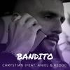 Bandito - Chrystian