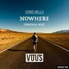 Nowhere (Original Mix) - Chris Bello
