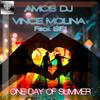 One Day Of Summer (Summer Radio Mix) - Amos DJ&Vince Molina&BE1