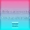 Look at Me Now[feat. Massappeals] (Remix|Explicit) - Blacks&Massappeals