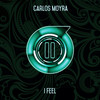 I Feel - Carlos Moyra