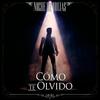 Como te olvido (Remaster) - Noche de brujas