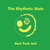 Back Track Jack - The Rhythmic State