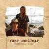 Ser Melhor - Mancha&Lynn